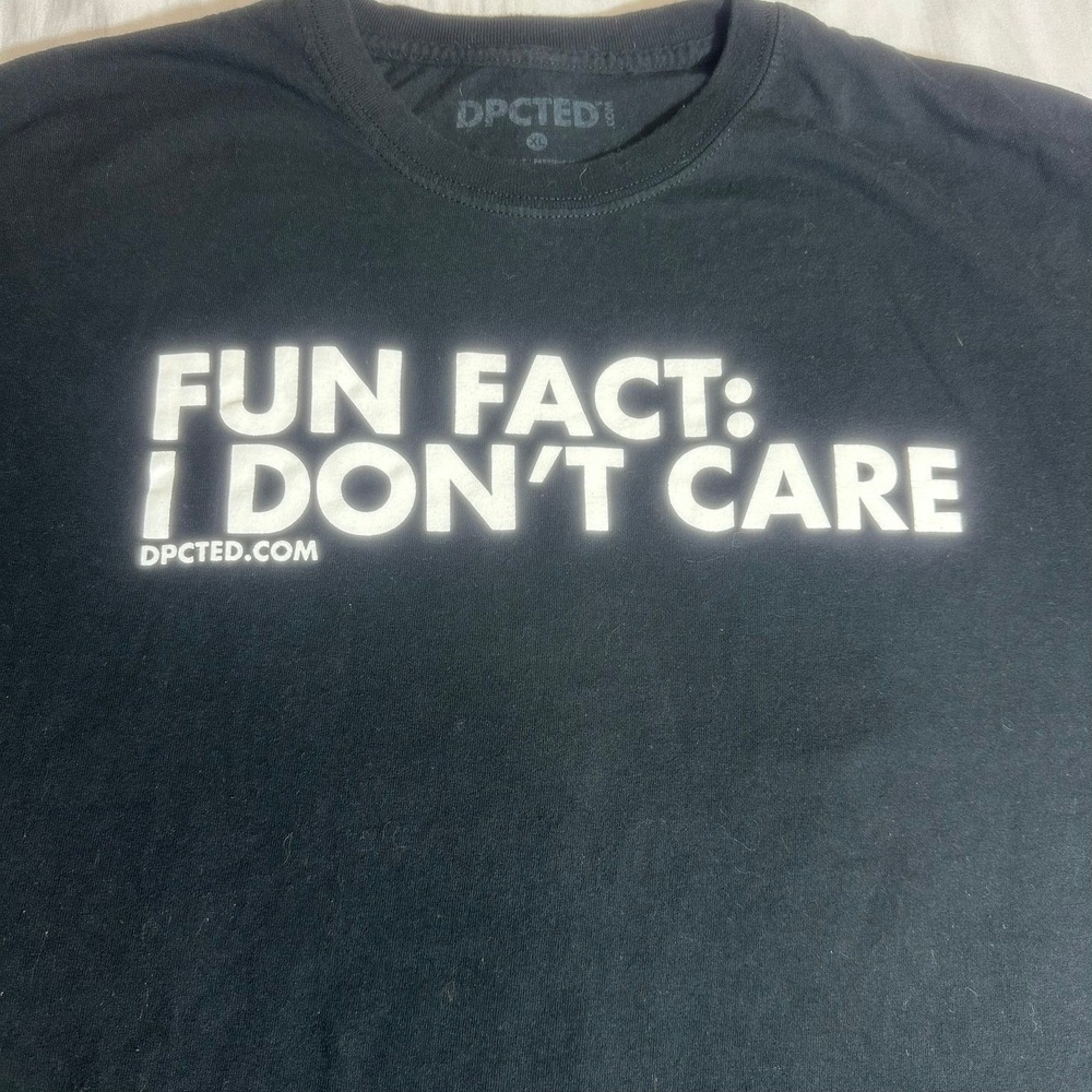 DPCTED Fun Fact: I Don't Care Graphic T-Shirt XL Black Sarcastic Streetwear